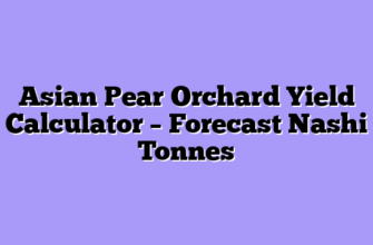 Asian Pear Orchard Yield Calculator โ Forecast Nashi Tonnes