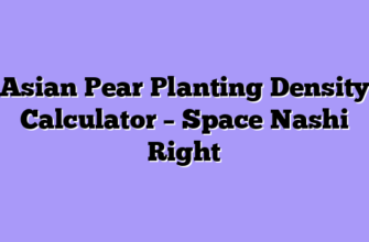 Asian Pear Planting Density Calculator – Space Nashi Right