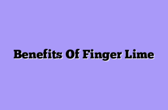Benefits Of Finger Lime
