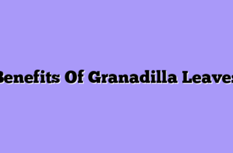 Benefits Of Granadilla Leaves