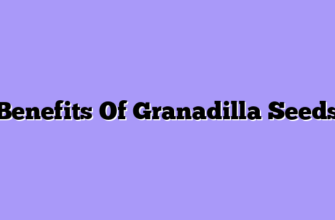 Benefits Of Granadilla Seeds