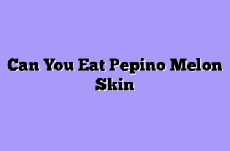 Can You Eat Pepino Melon Skin