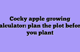 Cocky apple growing calculator: plan the plot before you plant