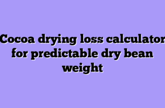 Cocoa drying loss calculator for predictable dry bean weight