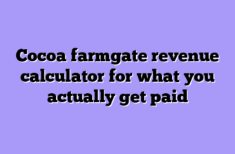 Cocoa farmgate revenue calculator for what you actually get paid