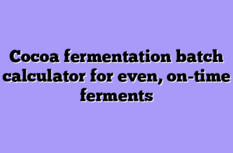 Cocoa fermentation batch calculator for even, on-time ferments