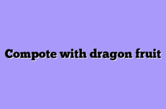 Compote with dragon fruit
