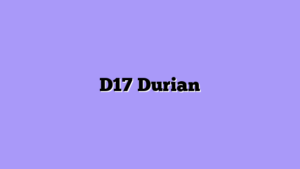 D17 Durian