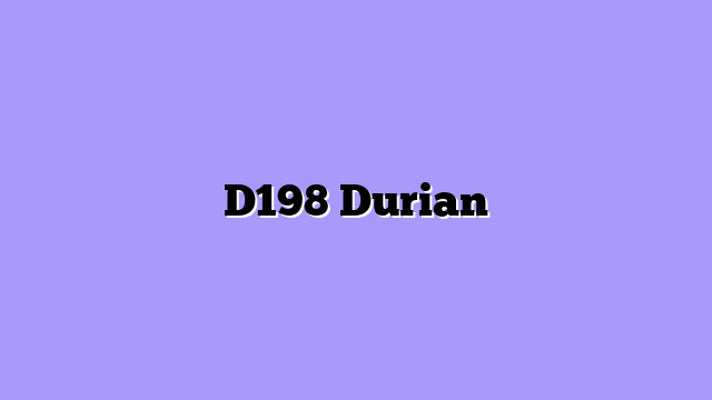D198 Durian