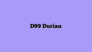D99 Durian