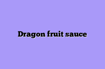 Dragon fruit sauce
