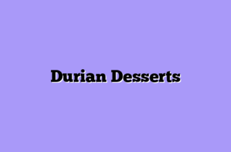 Durian Desserts