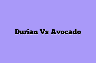 Durian Vs Avocado