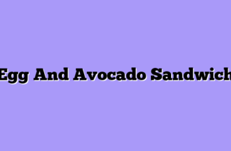 Egg And Avocado Sandwich