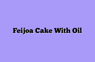 Feijoa Cake With Oil