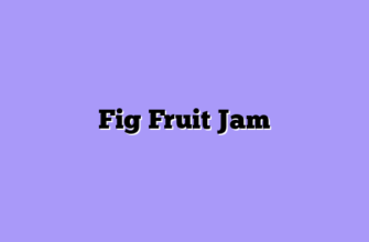 Fig Fruit Jam