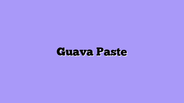 Guava Paste