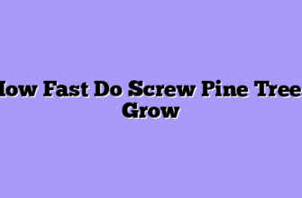 How Fast Do Screw Pine Trees Grow