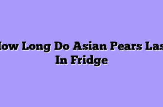 How Long Do Asian Pears Last In Fridge