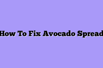 How To Fix Avocado Spread
