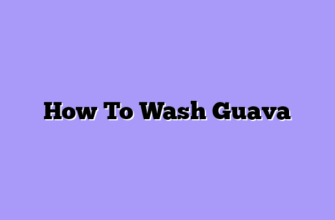 How To Wash Guava