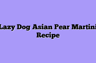 Lazy Dog Asian Pear Martini Recipe