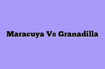 Maracuya Vs Granadilla