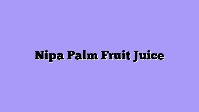 Nipa Palm Fruit Juice