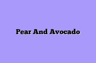 Pear And Avocado