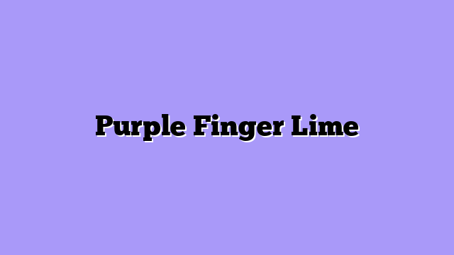 Purple Finger Lime
