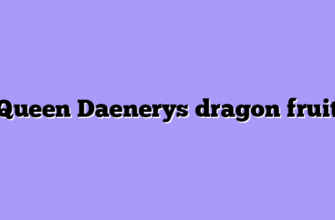 Queen Daenerys dragon fruit