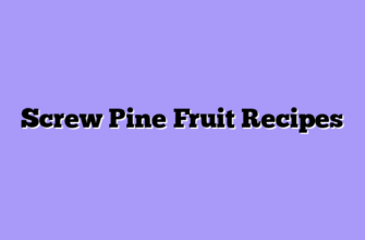 Screw Pine Fruit Recipes