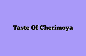 Taste Of Cherimoya
