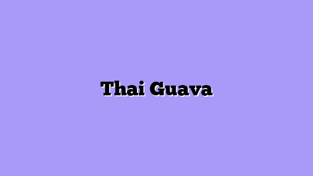 Thai Guava