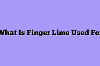 What Is Finger Lime Used For